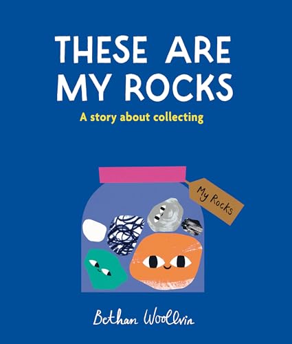 These Are My Rocks: A story about collecting von Frances Lincoln Children's Books