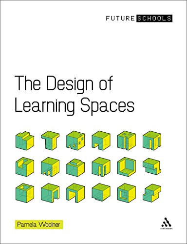 The Design of Learning Spaces (Future Schools)