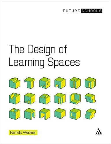 The Design of Learning Spaces (Future Schools)