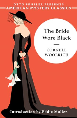The Bride Wore Black (An American Mystery Classic, Band 0) von American Mystery Classics