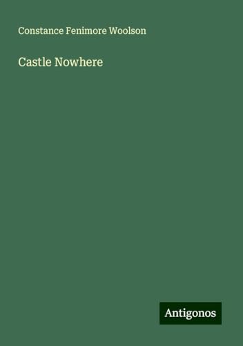 Castle Nowhere von Antigonos Verlag