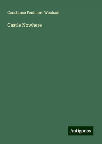 Castle Nowhere von Antigonos Verlag