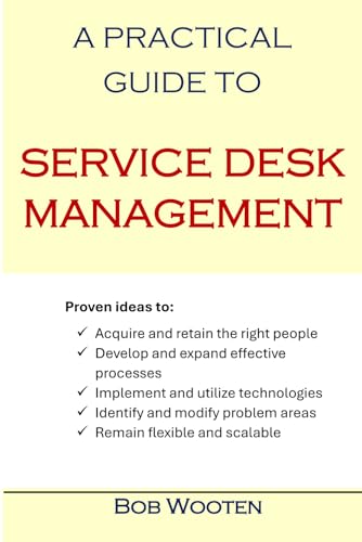 A Practical Guide to Service Desk Management von Independently published