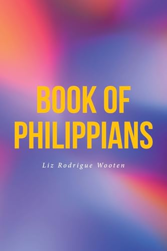 BOOK OF PHILIPPIANS von Christian Faith Publishing
