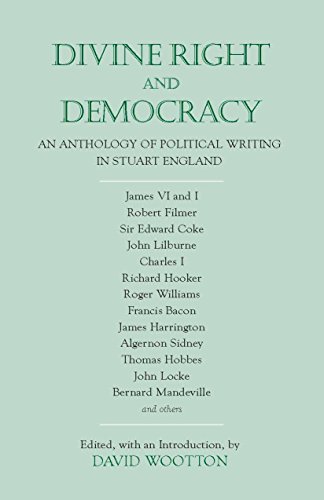 Divine Right and Democracy: An Anthology of Political Writing in Stuart England von Brand: Hackett Pub Co Inc