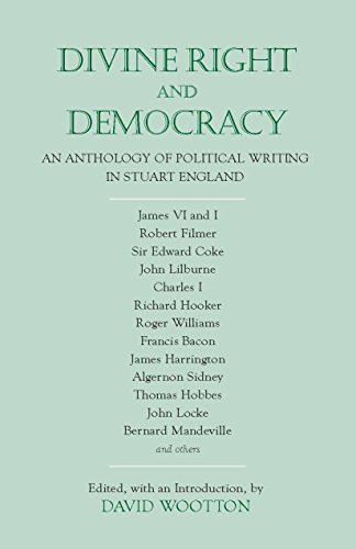 Divine Right and Democracy: An Anthology of Political Writing in Stuart England