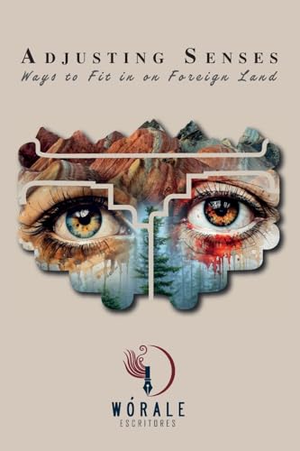 Adjusting senses: Ways to Fit in on Foreign Land von ibukku, LLC