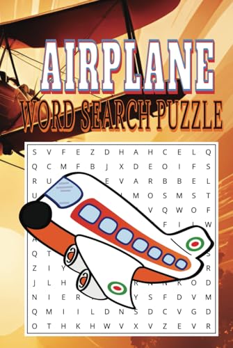 Airplane Word Search Puzzle: A High-Flying Collection of Word Search Puzzles for Aviation Enthusiasts! ✈️ Airplane Word Search Puzzle: A High-Flying Collection of Word Search Puzzles for Aviation Enthusiasts! ✈️ von Independently published