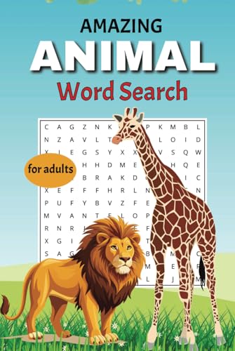 Amazing Animals Word Search Puzzle Book for Adults: 50+ Fun and Challenging Puzzles Featuring Fascinating Creatures from Around the World Amazing Animals Word Search Puzzle Book for Adults: 50+ Fun and Challenging Puzzles Featuring Fascinating Creatures from Around the World von Independently published