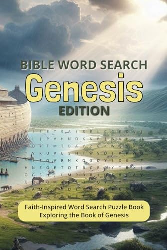 Bible Word Search Genesis Edition Faith-Inspired Word Search Puzzle Book Exploring the Book of Genesis: Discover the Stories of Creation, Faith, and God’s Promises Through Fun and Engaging Puzzles Bible Word Search Genesis Edition Faith-Inspired Word Search Puzzle Book Exploring the Book of Genesis: Discover the Stories of Creation, Faith, and God’s Promises Through Fun and Engaging Puzzles von Independently published