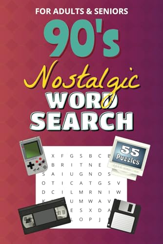 Blast from the Past 1990s Nostalgia Word Search: Fun and Relaxing Word Search Puzzles Celebrating the Best of the '90s Blast from the Past 1990s Nostalgia Word Search: Fun and Relaxing Word Search Puzzles Celebrating the Best of the '90s von Independently published