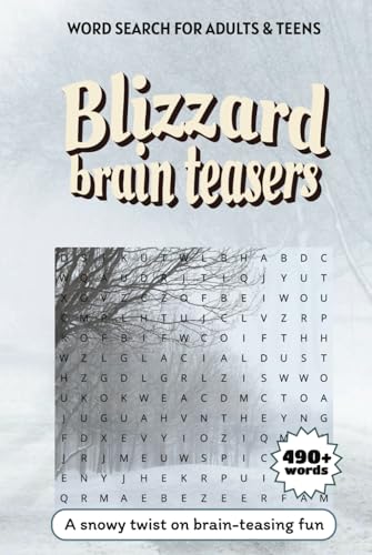 Blizzard Brain Teasers A Challenging and Fun Word Search Puzzle Book for Winter Enthusiasts: Sharpen Your Mind with Over 50 Word Search Puzzles ... Winter Sports, Holiday Magic & More! Blizzard Brain Teasers A Challenging and Fun Word Search Puzzle Book for Winter Enthusiasts: Sharpen Your Mind with Over 50 Word Search Puzzles ... Winter Sports, Holiday Magic & More! von Independently published