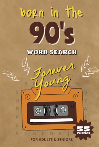 Born in the '90s Forever Young Word Search Puzzle: Relive the Magic of the 1990s with Fun and Nostalgic Puzzles Born in the '90s Forever Young Word Search Puzzle: Relive the Magic of the 1990s with Fun and Nostalgic Puzzles von Independently published