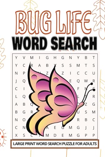 Bug Life Word Search: Explore the Fascinating World of Insects and Creepy Crawlies Bug Life Word Search: Explore the Fascinating World of Insects and Creepy Crawlies von Independently published