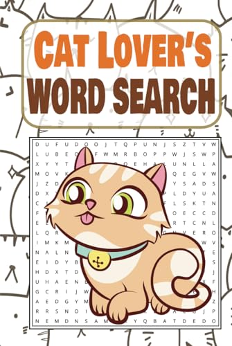 Cat Lover’s Word Search: Over 50 Puzzles Packed with Feline Fun and 495 Cat-Themed Words! Cat Lover’s Word Search: Over 50 Puzzles Packed with Feline Fun and 495 Cat-Themed Words! von Independently published