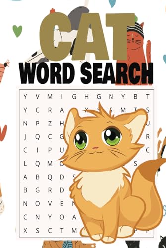 Cat Word Search: A Purr-fect Puzzle Collection for Feline Fanatics Cat Word Search: A Purr-fect Puzzle Collection for Feline Fanatics von Independently published