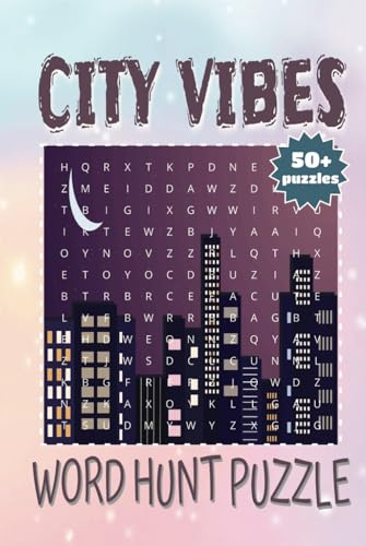 City Vibes Word Hunt Puzzle: Explore Global Cities Through Words | Relaxing and Educational Puzzle Book City Vibes Word Hunt Puzzle: Explore Global Cities Through Words | Relaxing and Educational Puzzle Book von Independently published