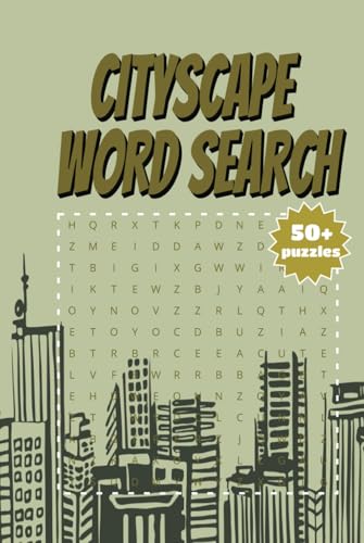 Cityscape Word Search: Explore Iconic Cities Through Fun and Challenging Puzzles for Travel Lovers and Urban Explorers Cityscape Word Search: Explore Iconic Cities Through Fun and Challenging Puzzles for Travel Lovers and Urban Explorers von Independently published