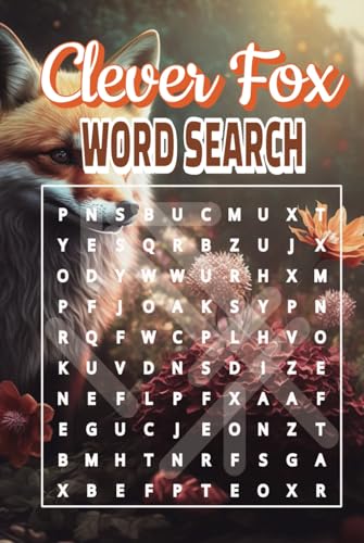 Clever Fox Word Search: Find the Foxy Words Inside! Clever Fox Word Search: Find the Foxy Words Inside! von Independently published