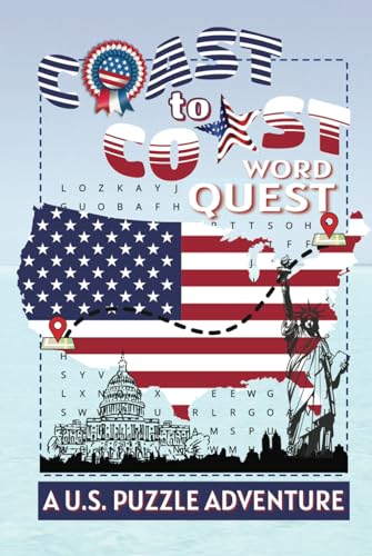 Coast to Coast Word Quest U.S. Puzzle Adventure: A Travel-Inspired Word Search Adventure Through America’s Cities, States & Landmarks Coast to Coast Word Quest U.S. Puzzle Adventure: A Travel-Inspired Word Search Adventure Through America’s Cities, States & Landmarks von Independently published
