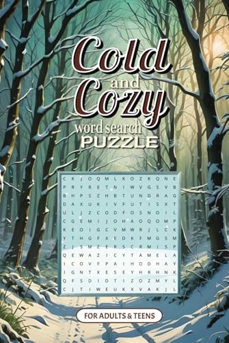 Cold and Cozy Word Search A Relaxing Winter Puzzle Book: Enjoy Over 50 Word Search Puzzles Filled with Snowy Scenes, Holiday Cheer, Cozy Moments & Seasonal Fun! Cold and Cozy Word Search A Relaxing Winter Puzzle Book: Enjoy Over 50 Word Search Puzzles Filled with Snowy Scenes, Holiday Cheer, Cozy Moments & Seasonal Fun! von Independently published