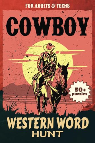 Cowboy Western Word Hunt A Wild West Word Search Puzzles: Over 50 Frontier Word Searches: Explore Cowboy Life, Legends, and the Spirit of the West! Cowboy Western Word Hunt A Wild West Word Search Puzzles: Over 50 Frontier Word Searches: Explore Cowboy Life, Legends, and the Spirit of the West! von Independently published
