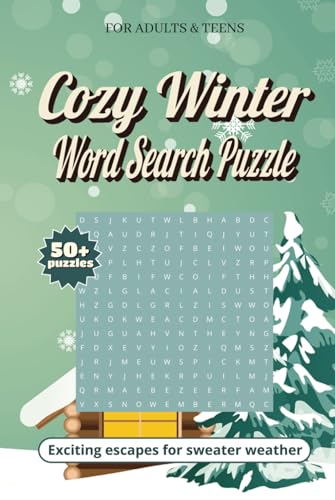 Cozy Winter Word Search Puzzle A Warm and Relaxing Puzzle Book: Embrace the Comfort of Winter with Over 50 Word Search Puzzles Featuring Festive Fun, Snowy Scenes, Holiday Treats & More! Cozy Winter Word Search Puzzle A Warm and Relaxing Puzzle Book: Embrace the Comfort of Winter with Over 50 Word Search Puzzles Featuring Festive Fun, Snowy Scenes, Holiday Treats & More! von Independently published