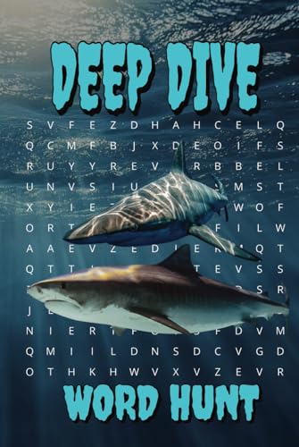 Deep Dive Word Hunt: An Exciting Underwater Word Search Puzzle Book for Ocean and Marine Life Lovers Deep Dive Word Hunt: An Exciting Underwater Word Search Puzzle Book for Ocean and Marine Life Lovers von Independently published