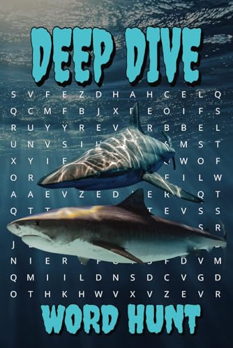 Deep Dive Word Hunt: An Exciting Underwater Word Search Puzzle Book for Ocean and Marine Life Lovers Deep Dive Word Hunt: An Exciting Underwater Word Search Puzzle Book for Ocean and Marine Life Lovers von Independently published