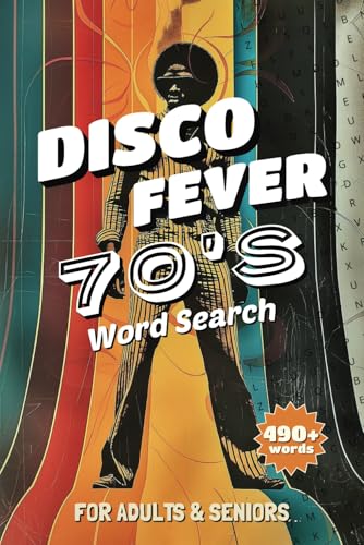 Disco Fever 70s Word Search A Funky Puzzle Book Celebrating the Groovy Seventies: Get Down with Over 50 Fun Word Search Puzzles Featuring 70s Music, Movies, Slang, Fashion & More! Disco Fever 70s Word Search A Funky Puzzle Book Celebrating the Groovy Seventies: Get Down with Over 50 Fun Word Search Puzzles Featuring 70s Music, Movies, Slang, Fashion & More! von Independently published
