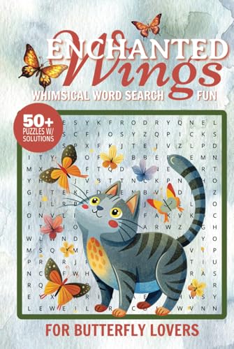 Enchanted Wings Whimsical Word Search Fun for Butterfly Lovers: A Delightful Butterfly Word Search Puzzle Book Packed with Fascinating Species Names Enchanted Wings Whimsical Word Search Fun for Butterfly Lovers: A Delightful Butterfly Word Search Puzzle Book Packed with Fascinating Species Names von Independently published