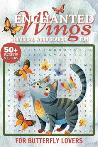 Enchanted Wings Whimsical Word Search Fun for Butterfly Lovers: A Delightful Butterfly Word Search Puzzle Book Packed with Fascinating Species Names Enchanted Wings Whimsical Word Search Fun for Butterfly Lovers: A Delightful Butterfly Word Search Puzzle Book Packed with Fascinating Species Names von Independently published
