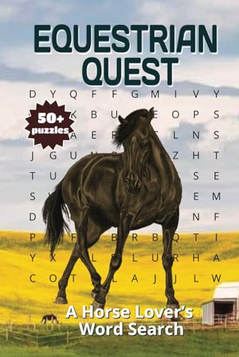 Equestrian Quest: A Fun and Engaging Word Search Book for Horse Lovers and Equestrians! Equestrian Quest: A Fun and Engaging Word Search Book for Horse Lovers and Equestrians! von Independently published