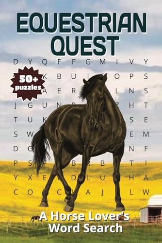 Equestrian Quest: A Fun and Engaging Word Search Book for Horse Lovers and Equestrians! Equestrian Quest: A Fun and Engaging Word Search Book for Horse Lovers and Equestrians! von Independently published