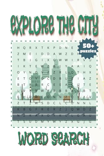 Explore The City Word Search: City Skylines, Streets, and Sights | Word Search Book for Curious Minds Explore The City Word Search: City Skylines, Streets, and Sights | Word Search Book for Curious Minds von Independently published