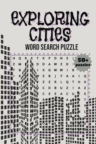 Exploring Cities Word Search Puzzle: A Fun Word Search Book for Teens and Adults Featuring Hidden City Gems, Landmarks, and Urban Adventures – Over 50 Puzzles and 495 Unique Words Exploring Cities Word Search Puzzle: A Fun Word Search Book for Teens and Adults Featuring Hidden City Gems, Landmarks, and Urban Adventures – Over 50 Puzzles and 495 Unique Words von Independently published