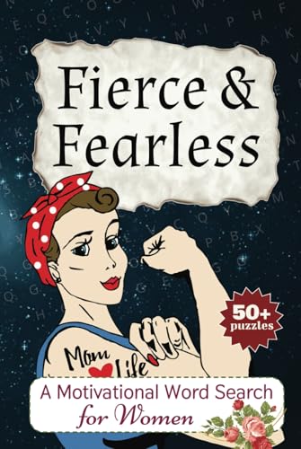 Fierce & Fearless A Motivational Word Search for Women: 50+ Bold and Inspiring Word Search Puzzles to Celebrate Strength, Courage, and Confidence! Fierce & Fearless A Motivational Word Search for Women: 50+ Bold and Inspiring Word Search Puzzles to Celebrate Strength, Courage, and Confidence! von Independently published