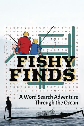 Fishy Finds Ocean Word Search Adventure: A Marine Life Word Search Puzzle Book for Relaxation and Ocean Enthusiasts Fishy Finds Ocean Word Search Adventure: A Marine Life Word Search Puzzle Book for Relaxation and Ocean Enthusiasts von Independently published