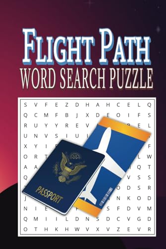 Flight Path Word Search Puzzle: A Fun and Engaging Word Search Puzzle Book for Aviation Enthusiasts and Travelers! ✈️ Flight Path Word Search Puzzle: A Fun and Engaging Word Search Puzzle Book for Aviation Enthusiasts and Travelers! ✈️ von Independently published