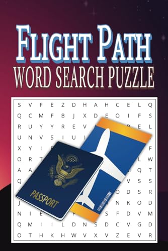 Flight Path Word Search Puzzle: A Fun and Engaging Word Search Puzzle Book for Aviation Enthusiasts and Travelers! ✈️ Flight Path Word Search Puzzle: A Fun and Engaging Word Search Puzzle Book for Aviation Enthusiasts and Travelers! ✈️ von Independently published