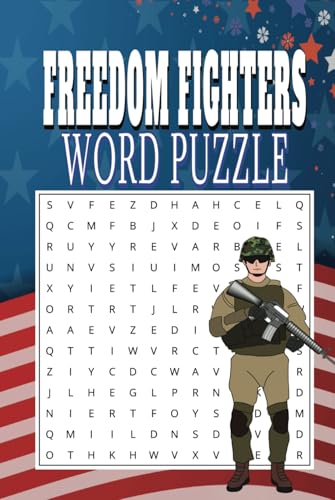 Freedom Fighters Word Puzzle: Celebrating Heroes: A Patriotic Word Puzzle Book Honoring Freedom Fighters & Their Legacy Freedom Fighters Word Puzzle: Celebrating Heroes: A Patriotic Word Puzzle Book Honoring Freedom Fighters & Their Legacy von Independently published