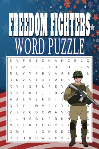 Freedom Fighters Word Puzzle: Celebrating Heroes: A Patriotic Word Puzzle Book Honoring Freedom Fighters & Their Legacy Freedom Fighters Word Puzzle: Celebrating Heroes: A Patriotic Word Puzzle Book Honoring Freedom Fighters & Their Legacy von Independently published