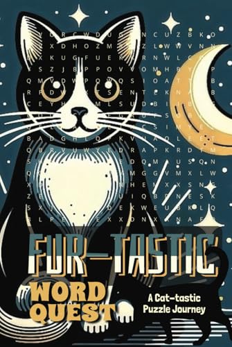 Fur-tastic Word Quest Cat-tastic Puzzle Journey: A Purr-fectly Fun Word Search Adventure for Cat Lovers Fur-tastic Word Quest Cat-tastic Puzzle Journey: A Purr-fectly Fun Word Search Adventure for Cat Lovers von Independently published