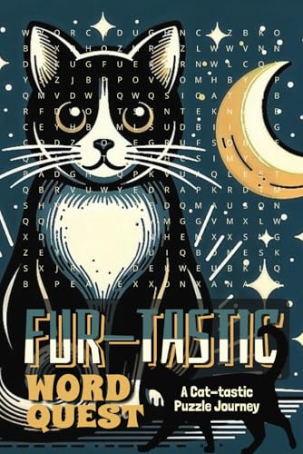 Fur-tastic Word Quest Cat-tastic Puzzle Journey: A Purr-fectly Fun Word Search Adventure for Cat Lovers Fur-tastic Word Quest Cat-tastic Puzzle Journey: A Purr-fectly Fun Word Search Adventure for Cat Lovers von Independently published