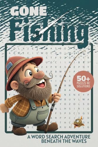 Gone Fishing Word Search Adventure Beneath the Waves: A Fish-Lover's Puzzle Adventure Featuring 495 Species from Freshwater, Saltwater, Tropical, and More! Gone Fishing Word Search Adventure Beneath the Waves: A Fish-Lover's Puzzle Adventure Featuring 495 Species from Freshwater, Saltwater, Tropical, and More! von Independently published
