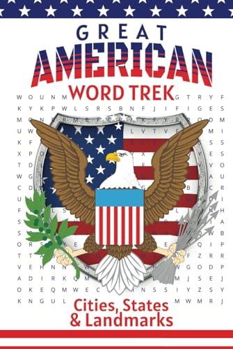 Great American Word Trek Cities, States & Landmarks: Uncover Hidden Gems of America with Engaging Word Puzzles Great American Word Trek Cities, States & Landmarks: Uncover Hidden Gems of America with Engaging Word Puzzles von Independently published