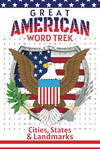 Great American Word Trek Cities, States & Landmarks: Uncover Hidden Gems of America with Engaging Word Puzzles Great American Word Trek Cities, States & Landmarks: Uncover Hidden Gems of America with Engaging Word Puzzles von Independently published