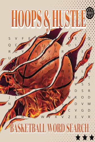 Hoops & Hustle Basketball Word Search: A Slam Dunk Word Search Book for Basketball Fans of All Ages! Hoops & Hustle Basketball Word Search: A Slam Dunk Word Search Book for Basketball Fans of All Ages! von Independently published