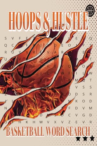 Hoops & Hustle Basketball Word Search: A Slam Dunk Word Search Book for Basketball Fans of All Ages! Hoops & Hustle Basketball Word Search: A Slam Dunk Word Search Book for Basketball Fans of All Ages! von Independently published