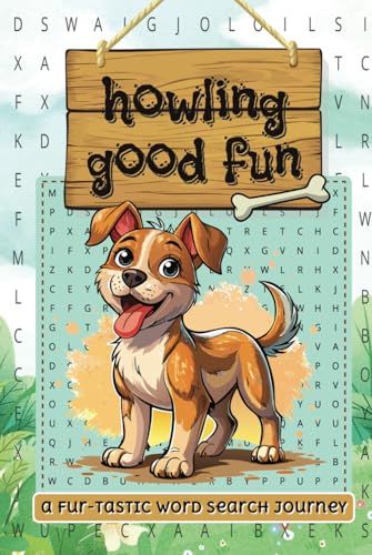 Howling Good Fun Fur-tastic Word Search Journey: A Playful Puzzle Book for Dog Lovers and Word Search Enthusiasts Howling Good Fun Fur-tastic Word Search Journey: A Playful Puzzle Book for Dog Lovers and Word Search Enthusiasts von Independently published